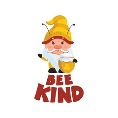 The Bee image with gnome, text Bee kind. The lettering composition