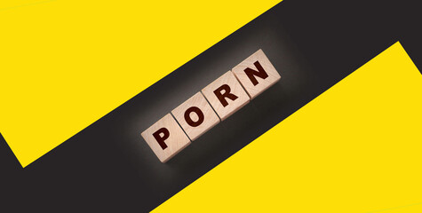 The word PORN on wood toy blocks