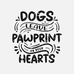 Vector illustration with lettering about dog, hand drawn funny quotes, typography for t-shirt, poster, sticker and card
