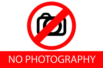 No Photography allowed sign with white background