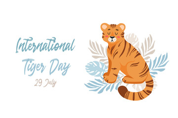 Fototapeta na wymiar Vector illustration of a cute tiger among tropical leaves of palm and monstera. Animal protection. Ecology. International Tiger Day. World wildlife. For poster, postcard, banner, animal welfare merch.