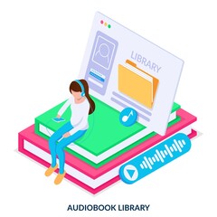 Audiobook library concept. A girl listens to her collection of audiobooks on the Internet. Isometric vector illustration on white background.