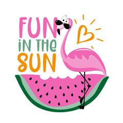 Fun in the sun - cute flamingo and watermelon. Good for T shirt print poster, card, travel set and other gifts design.