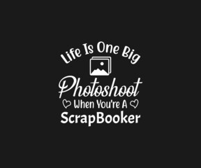Scrapbook SVG, Our best memories are in the, Scrapbook t-shirt Design