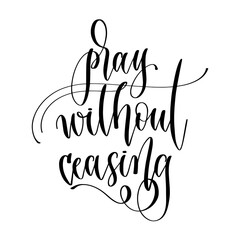 pray without ceasing