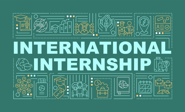 International internship word concepts banner. Interning overseas. Infographics with linear icons on green background. Isolated creative typography. Vector outline color illustration with text