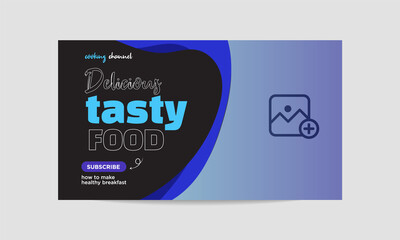 food vlog video thumbnail and web banner template for cooking channel. Food recipe art video thumbnails and social media banner