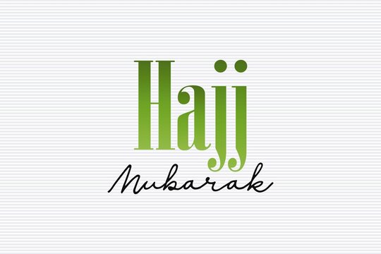 Hajj Mubarak religious typography text on white background. 
