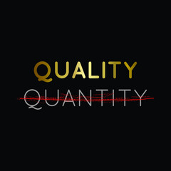 quality, quantity slogan rainbow and gold foil print on black background