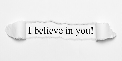 I believe in you! 