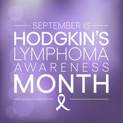 Hodgkin's Lymphoma awareness month is observed every year in September, it is a type of lymphoma, in which cancer originates from a specific type of white blood cells called lymphocytes. Vector art