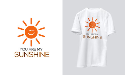 you are my Sunshine t-shirt design, sun design for any color of shirt