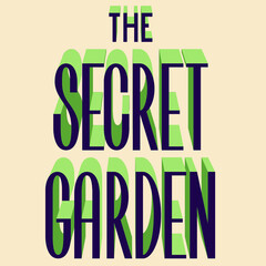  the secret garden. lettering with volume. Vector illustration