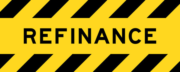 Yellow and black color with line striped label banner with word refinance