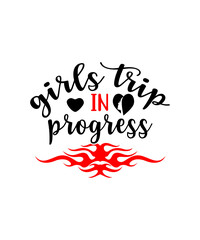 Girl Trips SVG, Girls SVG, SVG cutting file, DXF, PNG, CRICUT, die cut, silhouette, SVG for CRICUT, Cute svg, Women Quotes, 