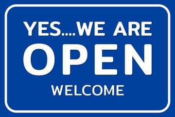 Yes we are open shop sign vector