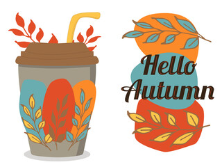 Glass of coffee isolated on white background, hello autumn banner. Design for advertising, menus, coffee houses. Vector illustration cartoon , seasonal concept.