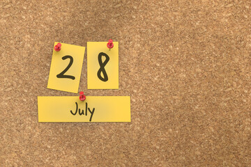 3d rendering of important days concept. July 28th. Day 28 of month. The date written on yellow papers is pinned to the cork board. Summer month, day of the year. Remind you an important event.