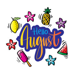 Hello August Hand drawn Calligraphy lettering