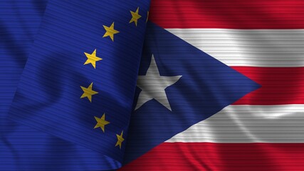 Puerto Rico and European Union Realistic Flag – Fabric Texture 3D Illustration