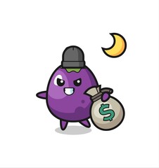 Illustration of eggplant cartoon is stolen the money