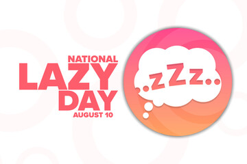 National Lazy Day. August 10. Holiday concept. Template for background, banner, card, poster with text inscription. Vector EPS10 illustration. - Powered by Adobe