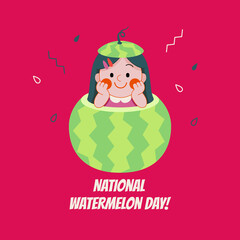 Watermelon Day poster, annual holiday in USA on August 3. Vector illustration with cute girl in watermelon and Watermelon day holiday phrase. Vector template for banner, poster, logo, sign, t-shirt.