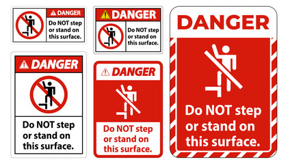 Danger sign do not step or stand on this surface.