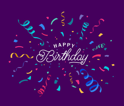 Birthday Vector Background With Colorful Confetti And Serpentine Ribbons Isolated On Dark Backdrop At The Center. Lettering Script Greeting Text Sign. Festive Illustration In Flat Modern Simple Style