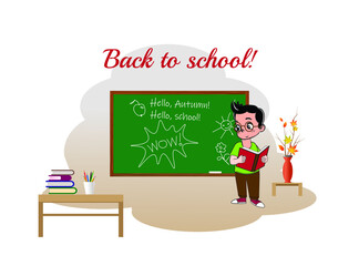 Cute cartoon schoolboy (student or teacher) near the blackboard with a book in his hands. Vector illustration with the inscription Back to school! 