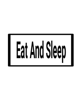 Eat And Sleep images
