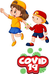 Covid-19 font in cartoon style with two kids do not keep social distance isolated on white background