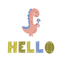Cute Dinosaur poster with lettering saying. Vector illustration.