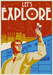 Let's Explore! Retro Soviet Scientific Propaganda Posters Stylization, Scientist, Test Tubes and Laboratory Background  - obrazy, fototapety, plakaty