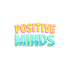 Positive Mind Lettering Vector On White Background