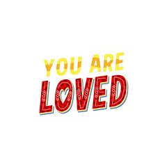 You Are Loved Lettering Vector On White Background