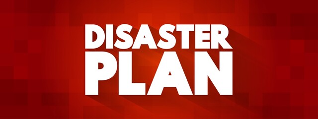 Fototapeta na wymiar Disaster Plan text quote, concept background