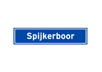 Fototapeta premium Spijkerboor isolated Dutch place name sign. City sign from the Netherlands.