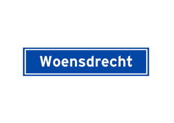 Fototapeta premium Woensdrecht isolated Dutch place name sign. City sign from the Netherlands.