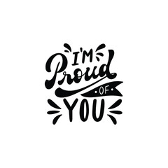 Im Proud Of You Lettering Vector On White Background