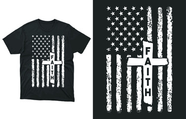 Patriotic Christian Faith Cross American Flag T-Shirt Vector Design, 
American Flag Faith Shirt, USA Flag Faith, 4th of July shirts, Independence Day Shirts, 4th Of July For Men and Woman