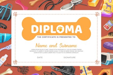 Dog pet care diploma or certificate vector template with cartoon zoo shop items for puppies. Award frame template with dog feed, booth, clothes and bowls, bones, toys and leash with muzzle and collars