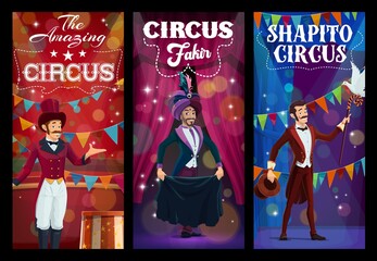 Shapito circus entertainer and magician characters. Vector banners with carnival performers in bright costumes on scene with backstage curtains. Cartoon artists perform magic show on big top arena.
