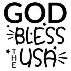 god bless the usa inspirational funny quotes, motivational positive quotes, silhouette arts lettering design