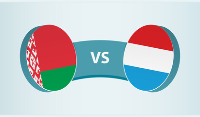 Belarus versus Luxembourg, team sports competition concept.