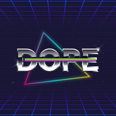Dope logo. 80's style label with colorful neon triangle and Chromium letters. Neon logo design. Retrowave print for t-shirt, typography. Vector illustration - obrazy, fototapety, plakaty