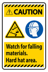 Caution Sign Watch For Falling Materials, Hard Hat Area