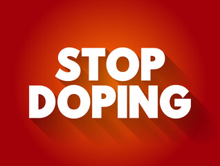 Stop Doping text quote, concept background