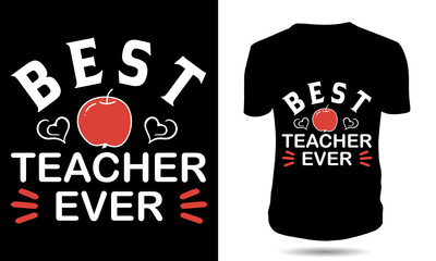 Best teacher ever T-shirt design