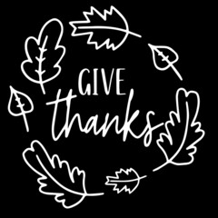 give thanks on black background inspirational quotes,lettering design